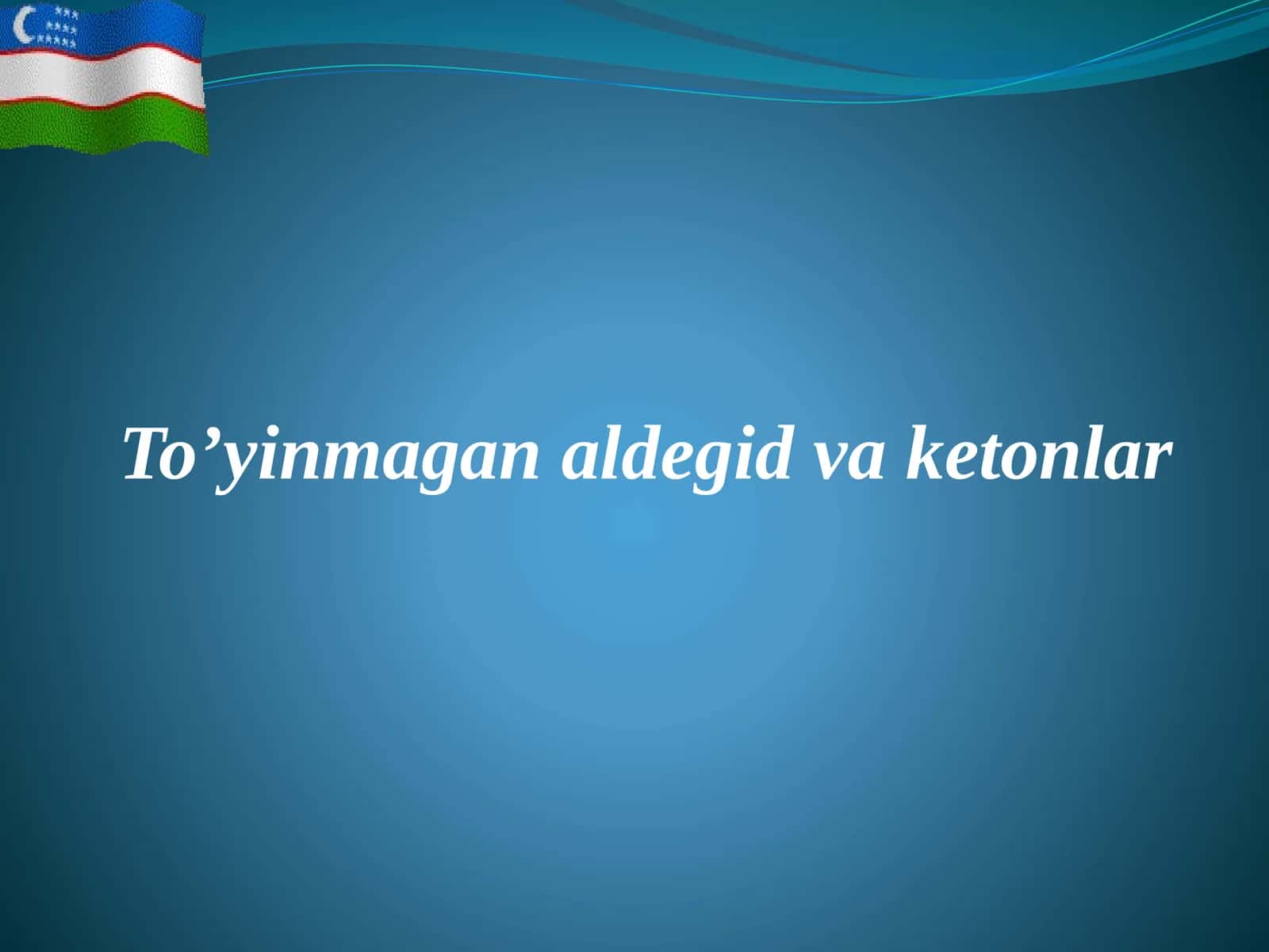 To’yinmagan aldegid va ketonlar 1