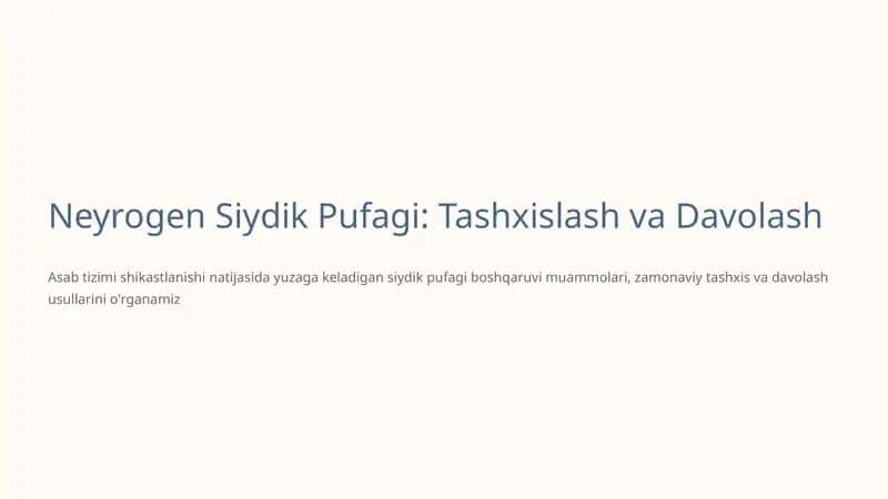 Neyrogen Siydik Pufagi: Tashxislash va Davolash 1