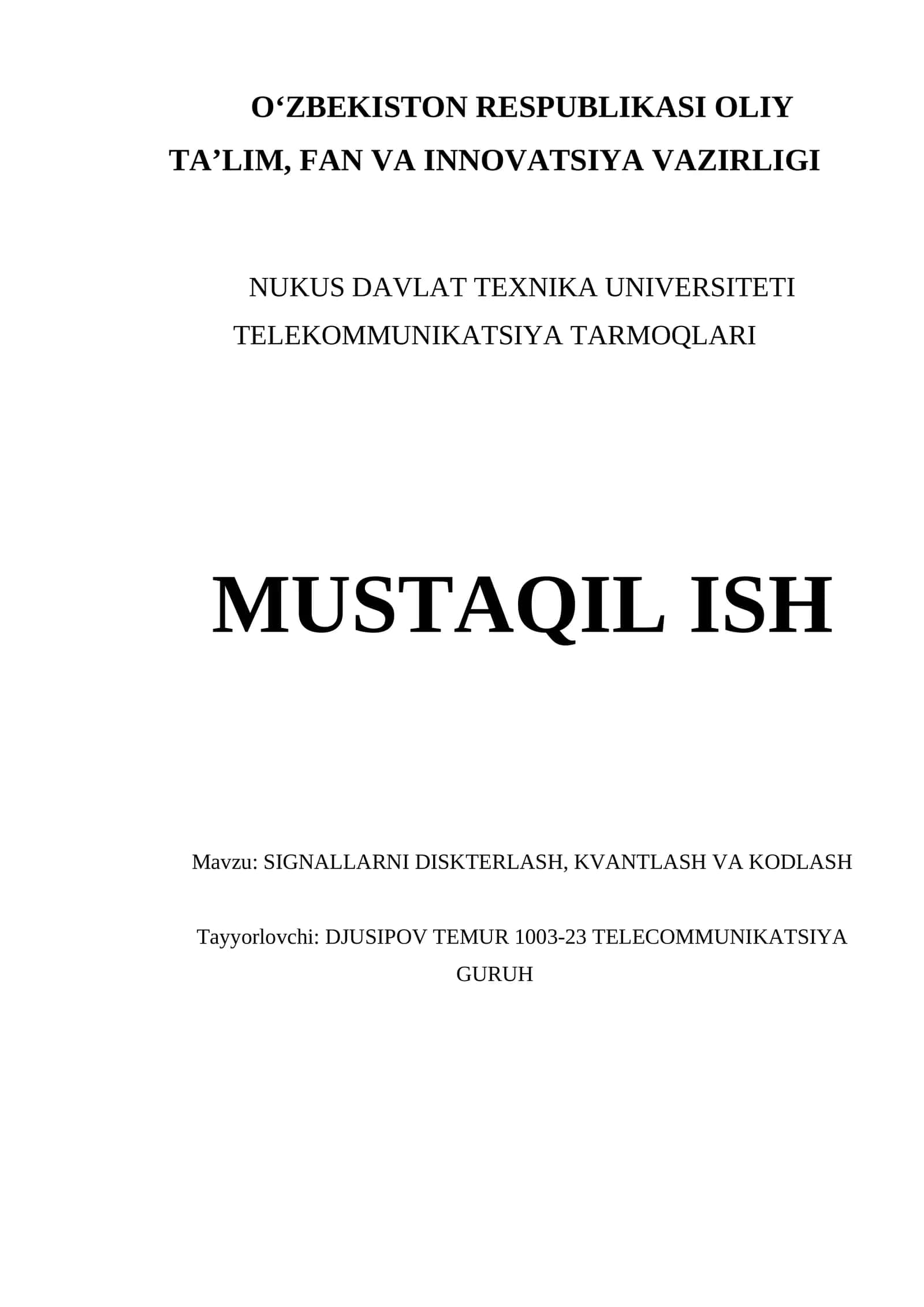 SIGNALLARNI DISKTERLASH, KVANTLASH VA KODLASH 1