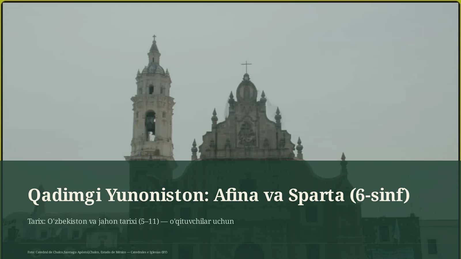 Qadimgi Yunoniston: Afina va Sparta (6-sinf) 1