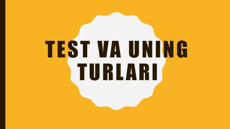 Test va uning turlari 1