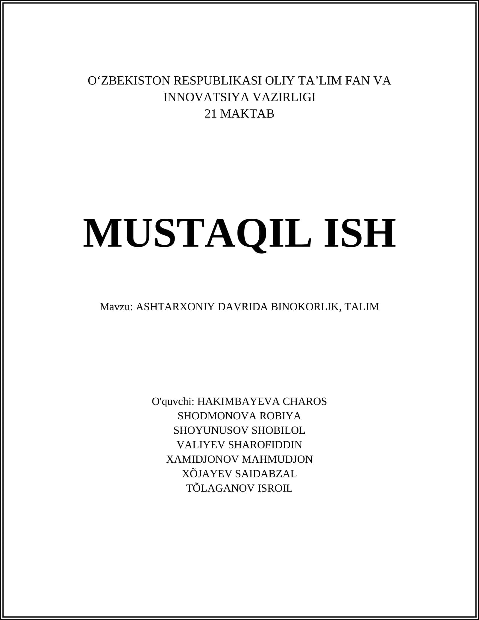 ASHTARXONIY DAVRIDA BINOKORLIK, TALIM 1