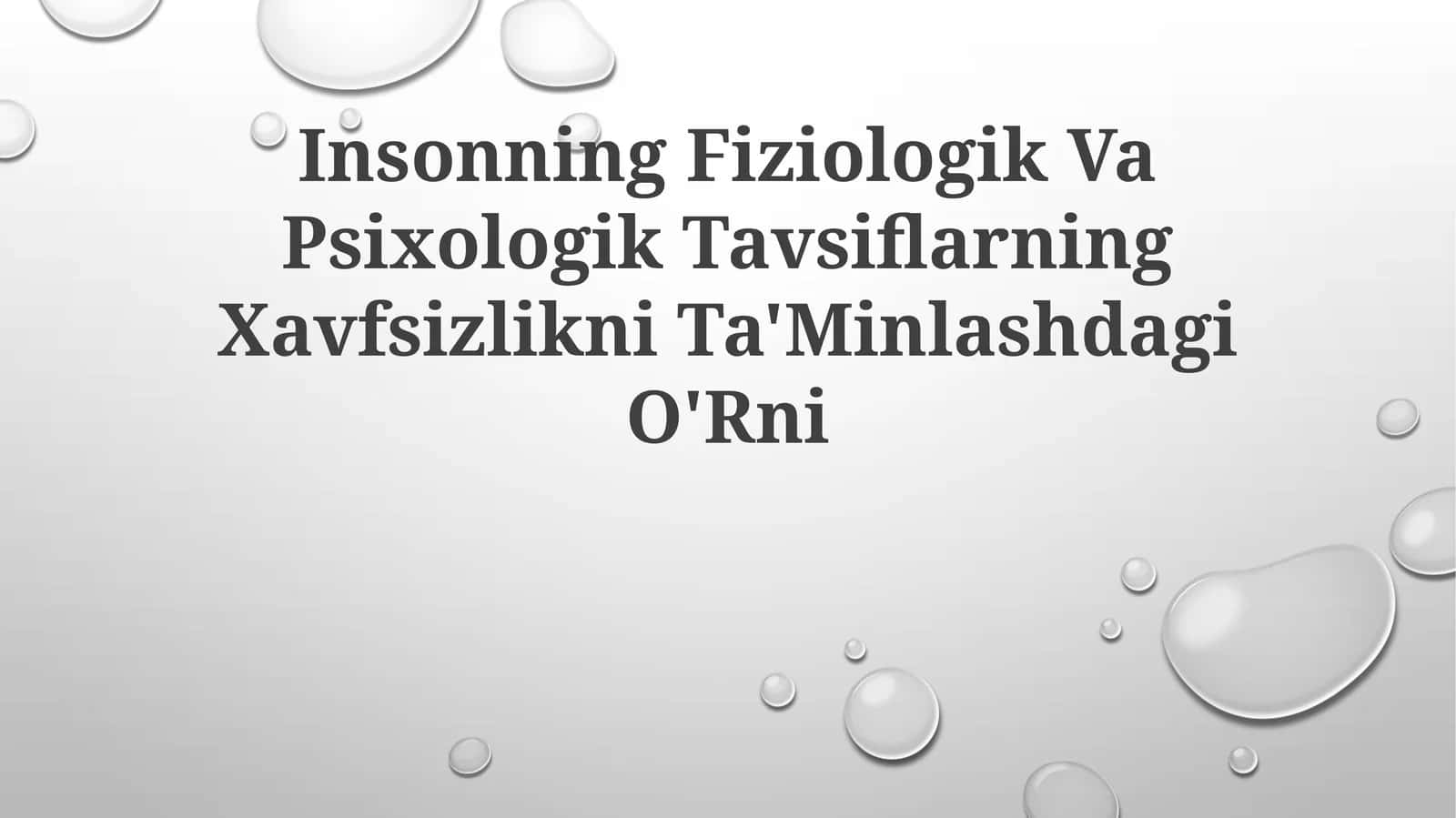 Insonning Fiziologik Va Psixologik Tavsiflarning Xavfsizlikni Ta'Minlashdagi O'Rni 1