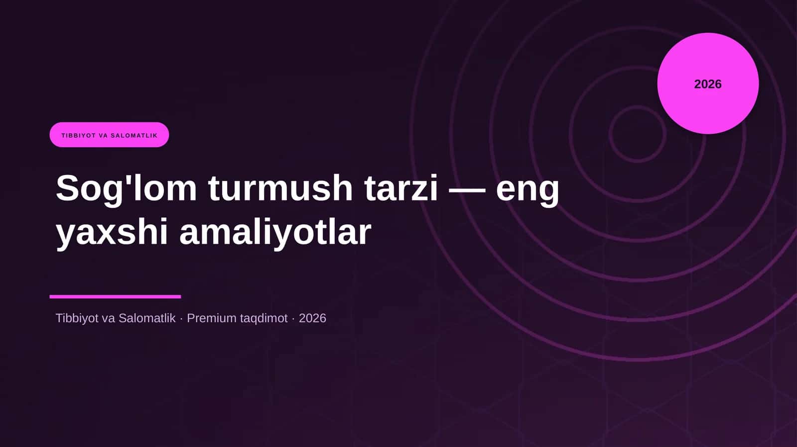 Sog'lom turmush tarzi — eng yaxshi amaliyotlar 1