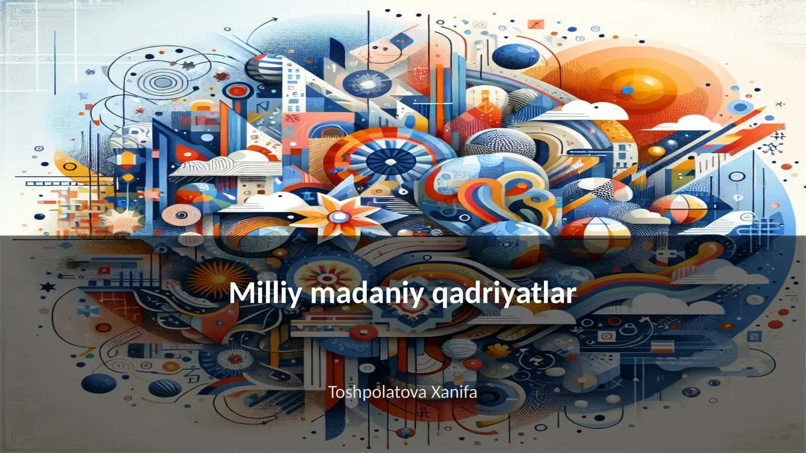 Milliy madaniy qadriyatlar 1