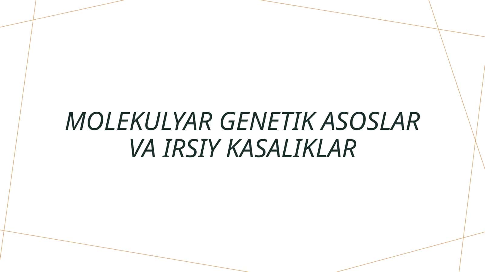 Molekulyar genetik asoslar va irsiy kasaliklar 1
