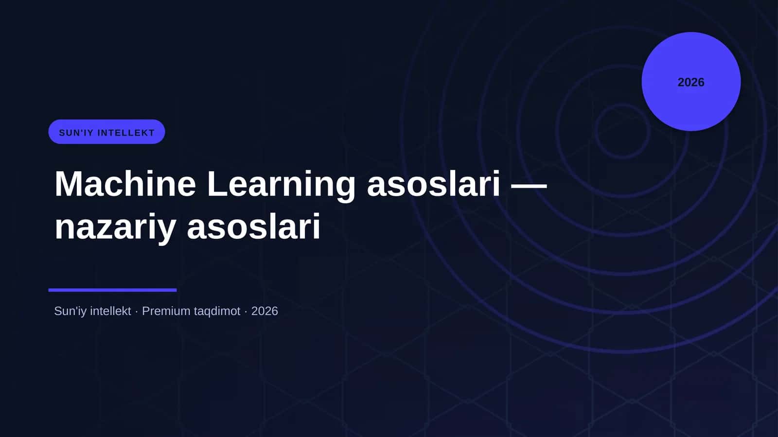 Machine Learning asoslari — nazariy asoslari 1