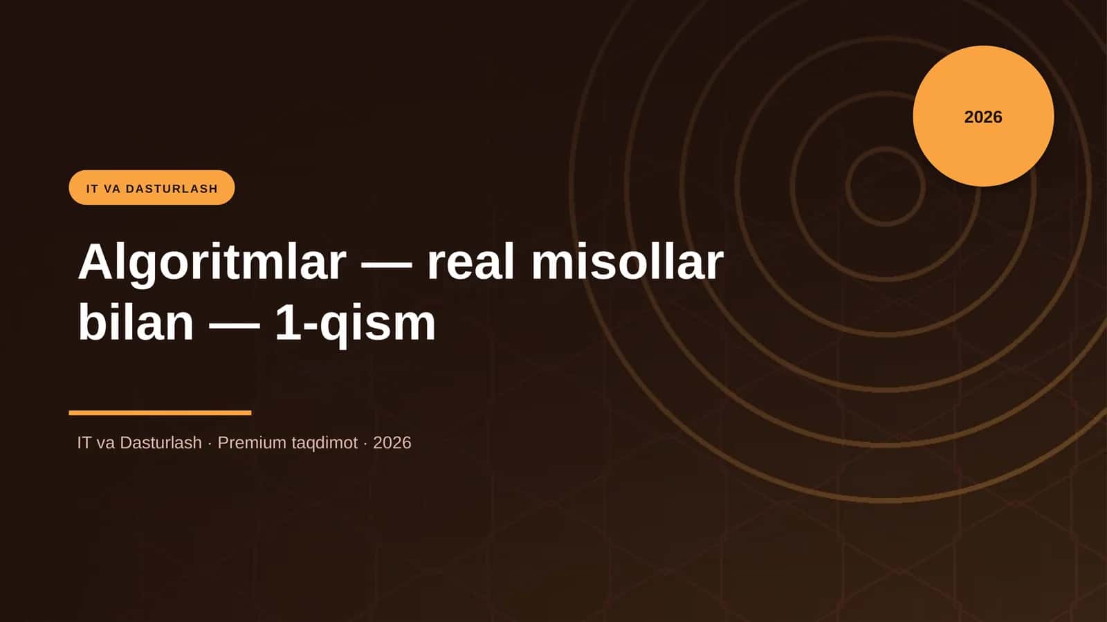 Algoritmlar — real misollar bilan — 1-qism 1