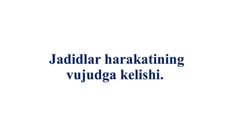 jadidchilik harakatining vujudga kelishi 1