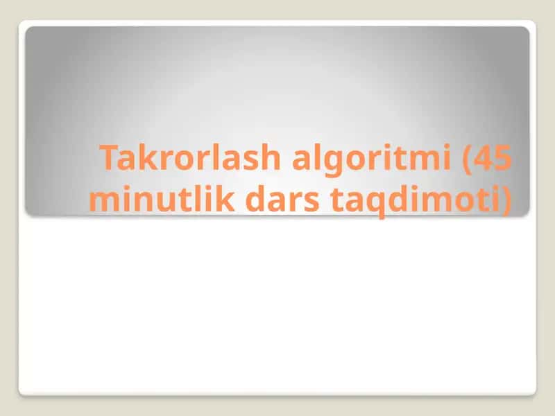 Takrorlash algoritmi (Loop) 1