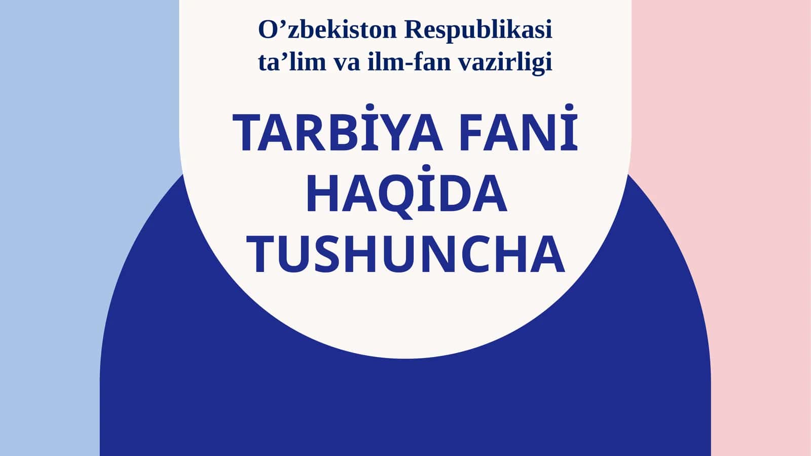 Tarbiya fani haqida tushuncha 1