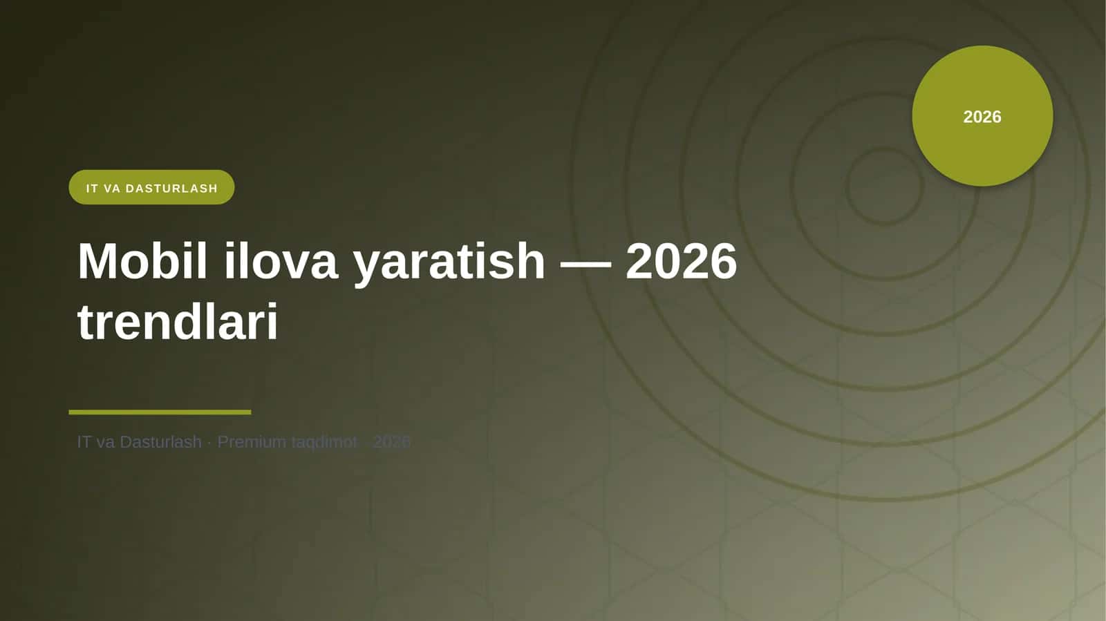 Mobil ilova yaratish — 2026 trendlari 1
