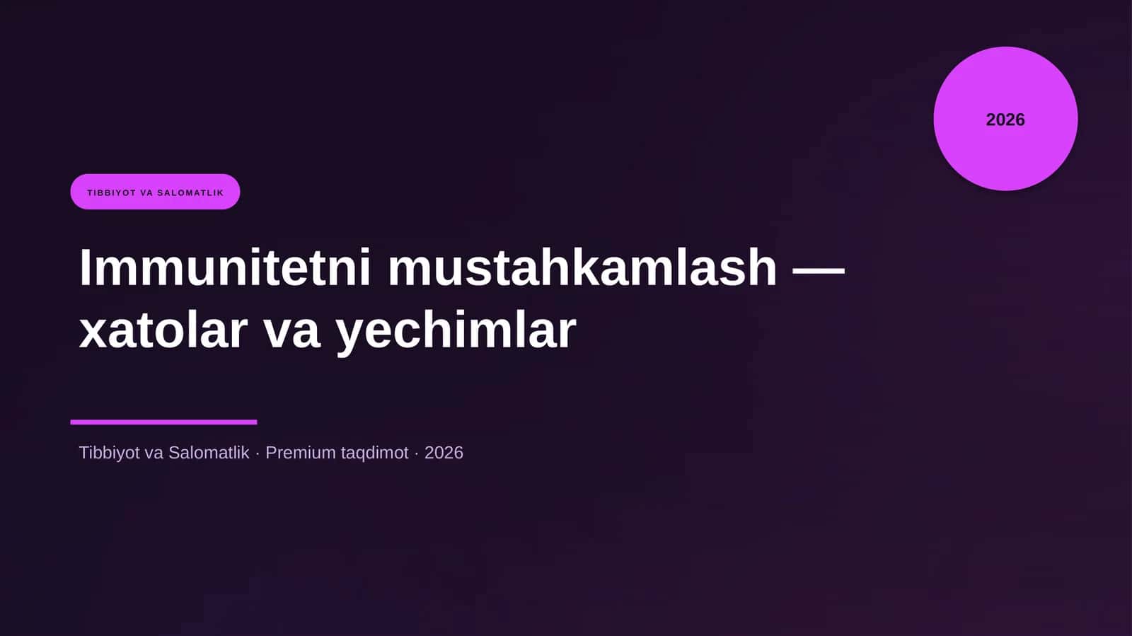 Immunitetni mustahkamlash — xatolar va yechimlar 1