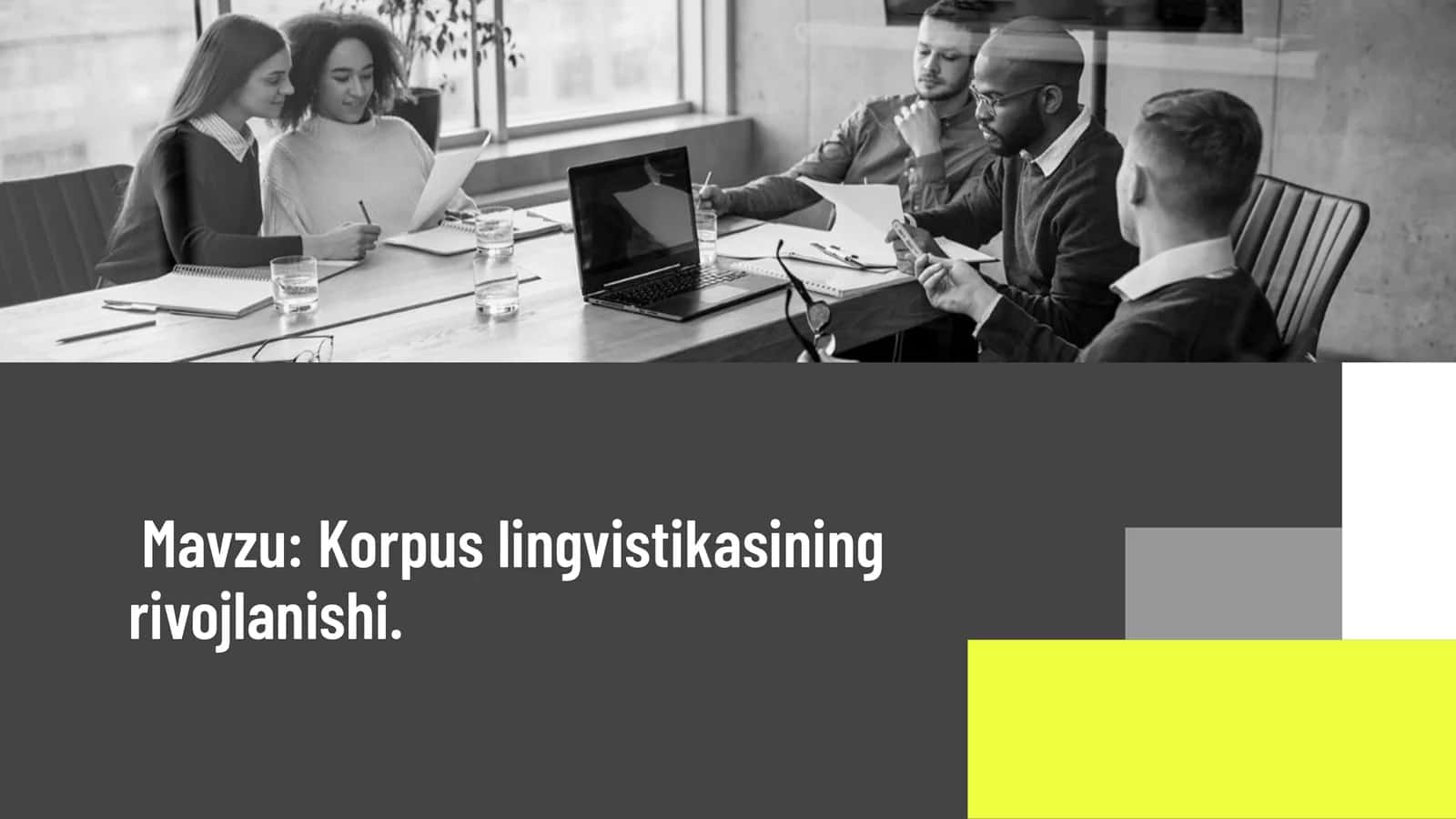 Korpus lingvistikasining rivojlanishi 1
