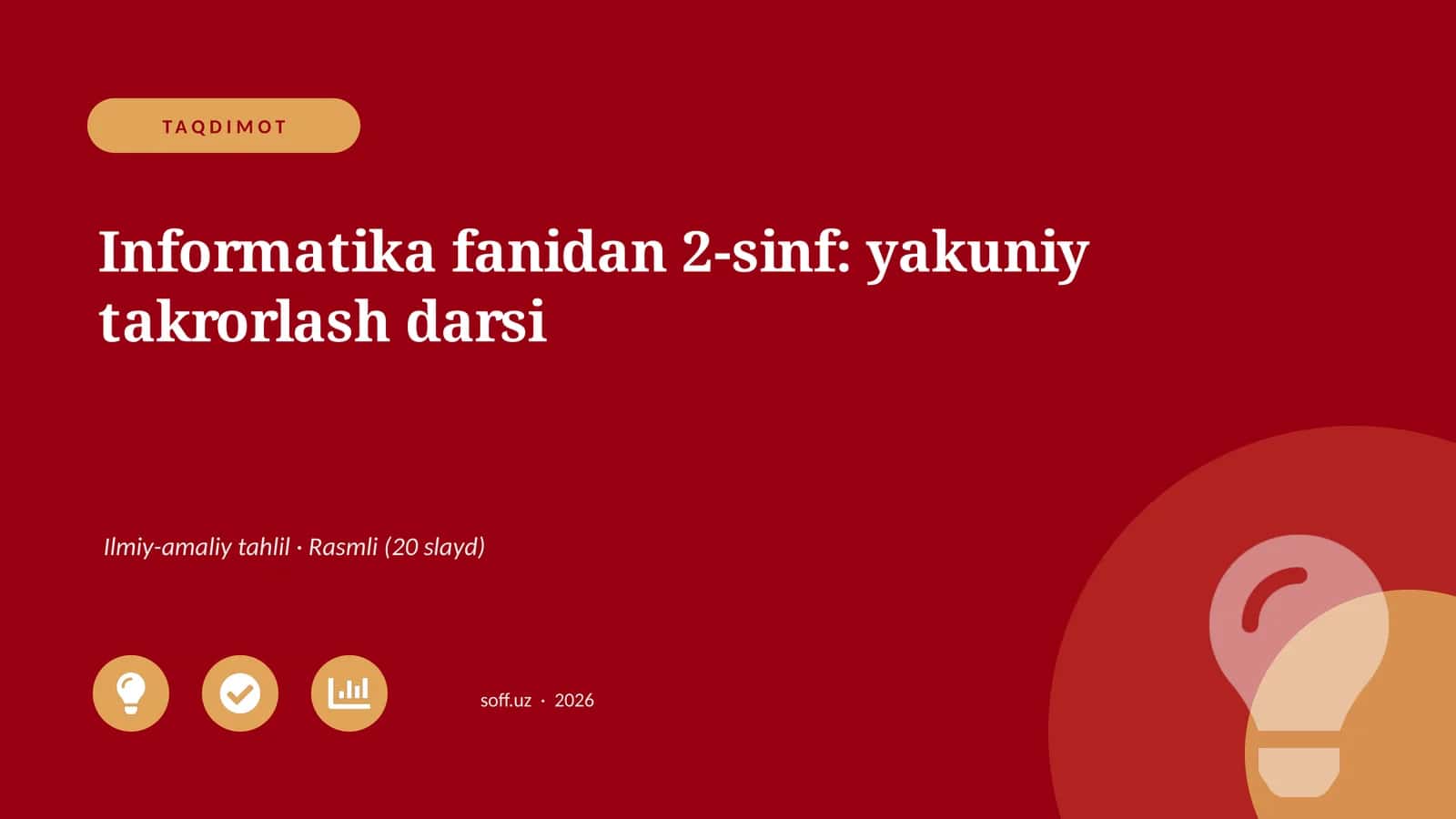 Informatika fanidan 2-sinf: yakuniy takrorlash darsi 1