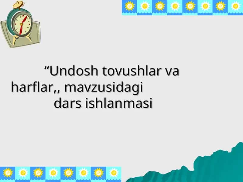 Undosh tovushlar va harflar 1