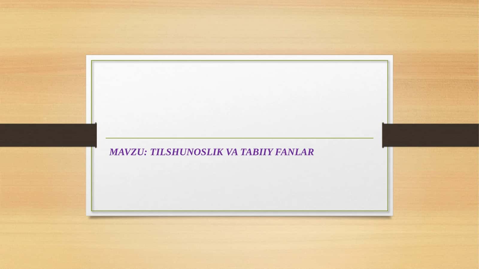 TILSHUNOSLIK VA TABIIY FANLAR 1