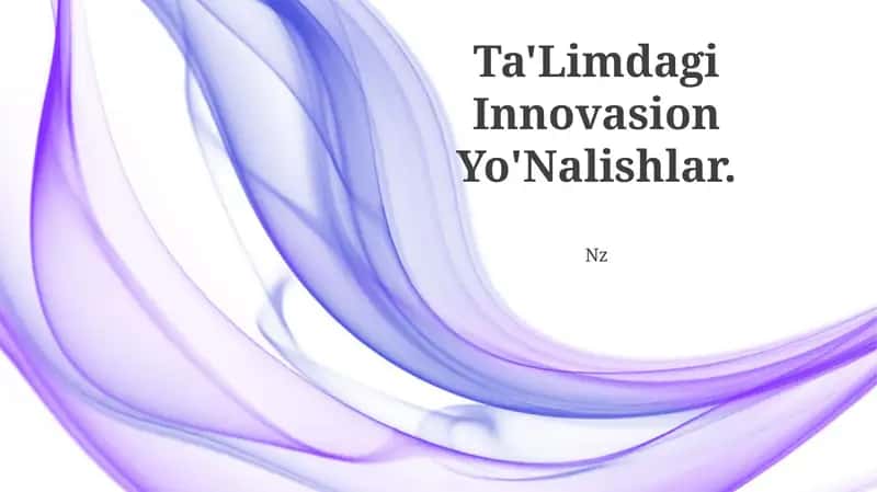 Ta'Limdagi Innovasion Yo'Nalishlar 1