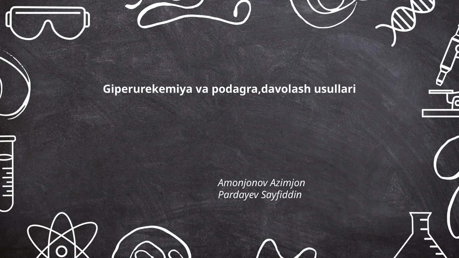 Giperurekemiya va podagra,davolash usullari 1