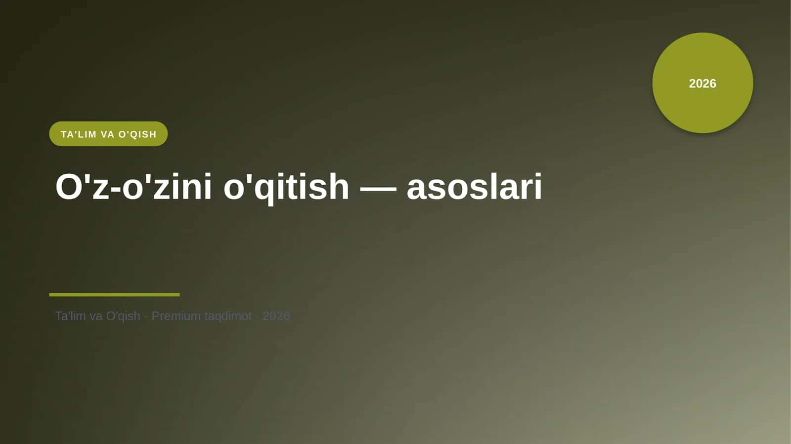 O'z-o'zini o'qitish — asoslari 1