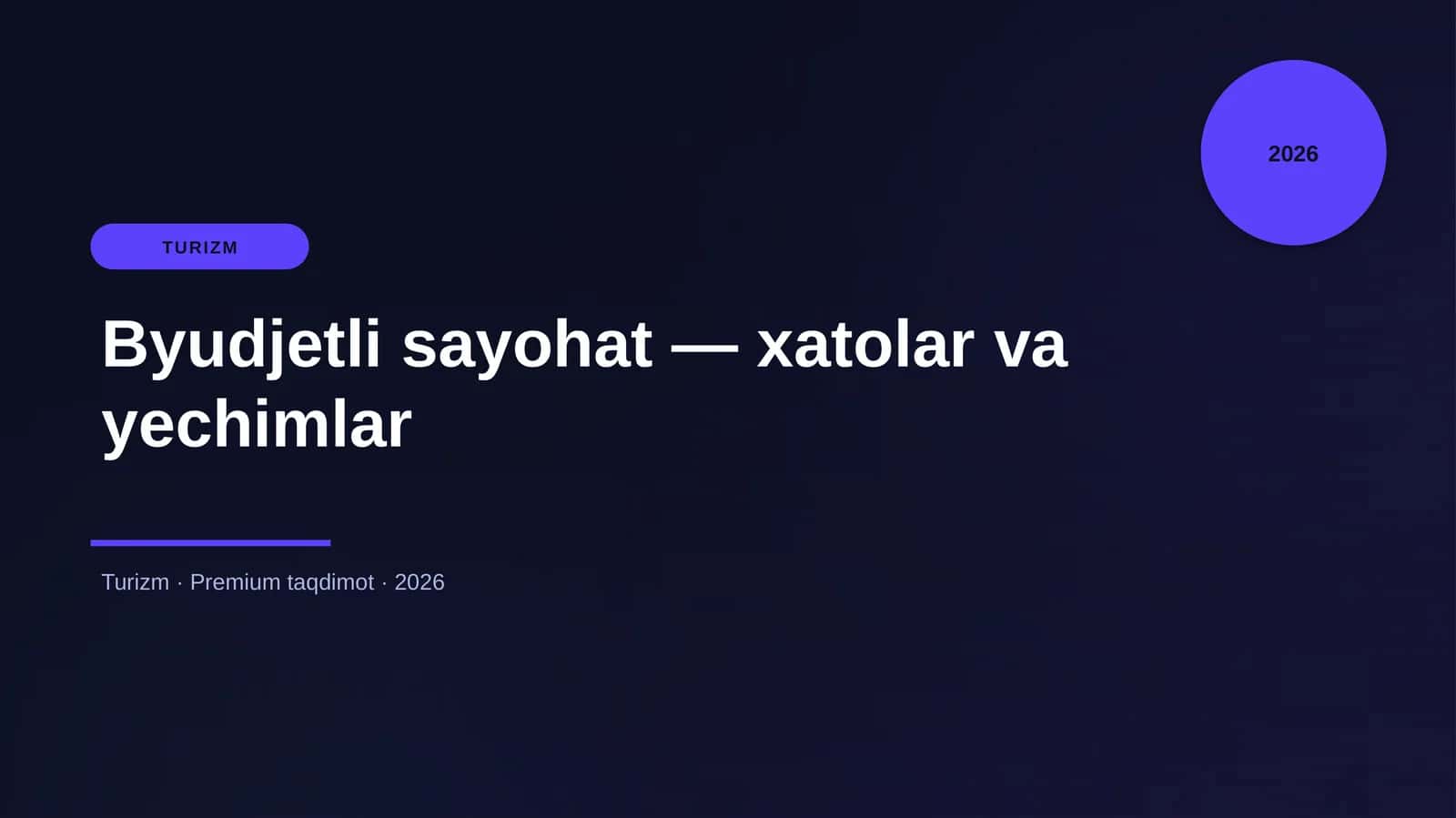 Byudjetli sayohat — xatolar va yechimlar 1