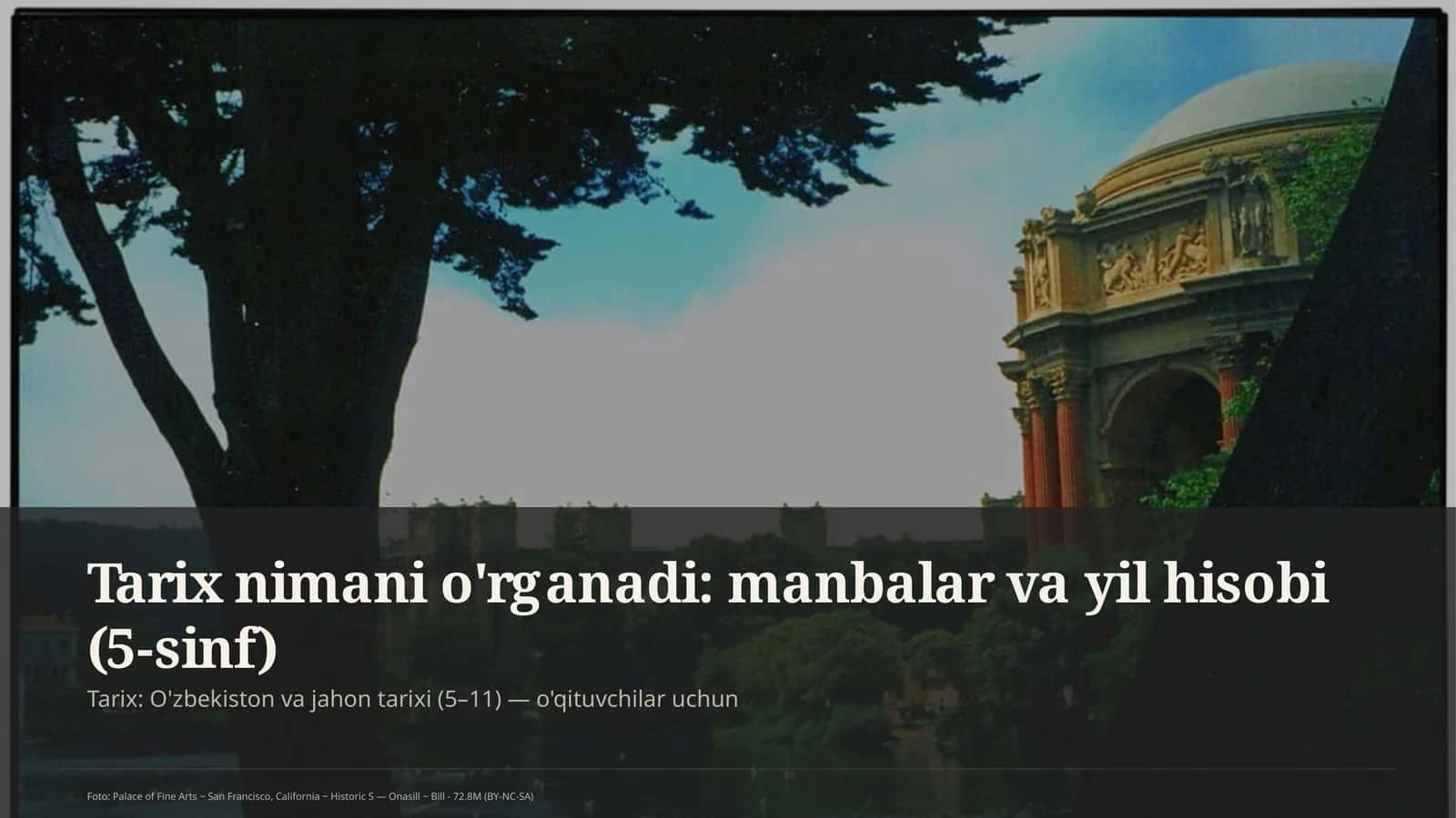 Tarix nimani o'rganadi: manbalar va yil hisobi (5-sinf) 1