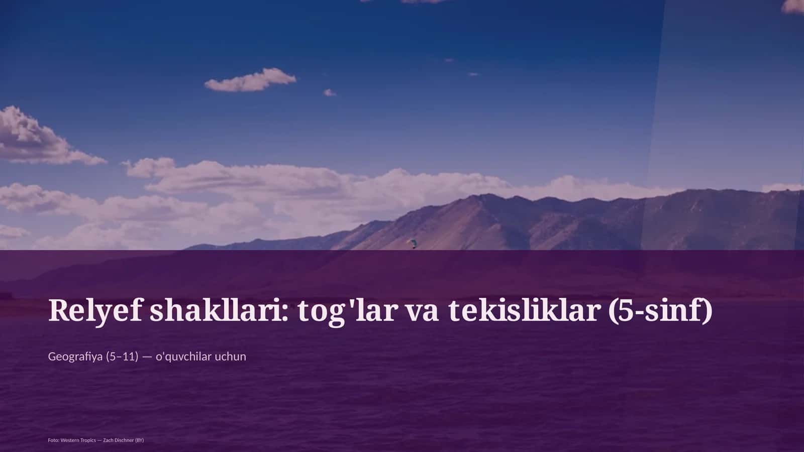 Relyef shakllari: tog'lar va tekisliklar (5-sinf) 1