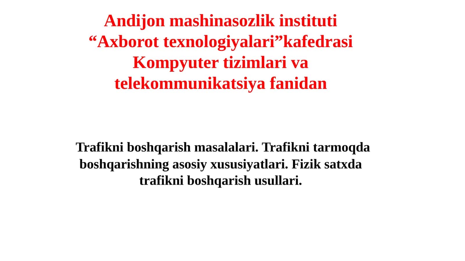 Trafikni boshqarish masalalari 1