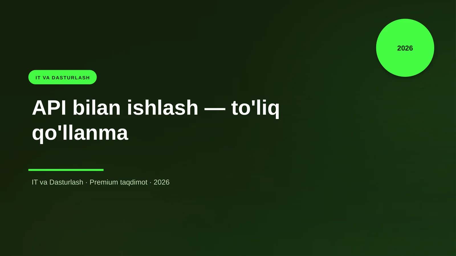 API bilan ishlash — to'liq qo'llanma 1