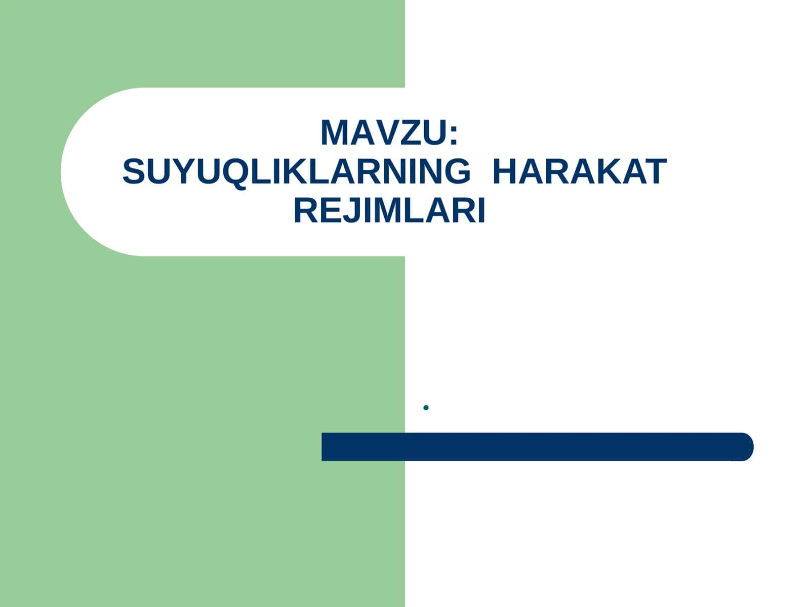 SUYUQLIKLARNING HARAKAT REJIMLARI 1