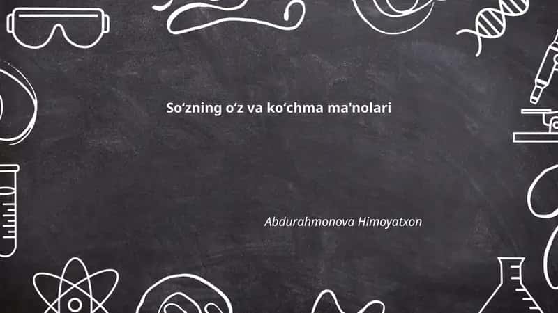 Soʻzning oʻz va koʻchma ma'nolari 1