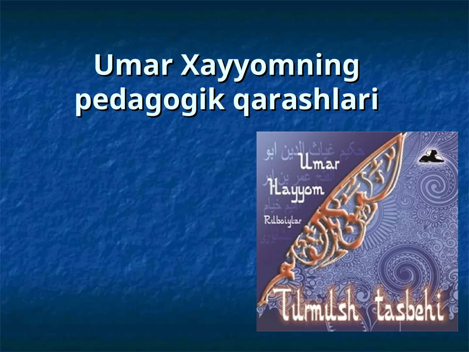 Umar Xayyomning pedagogik qarashlari 1