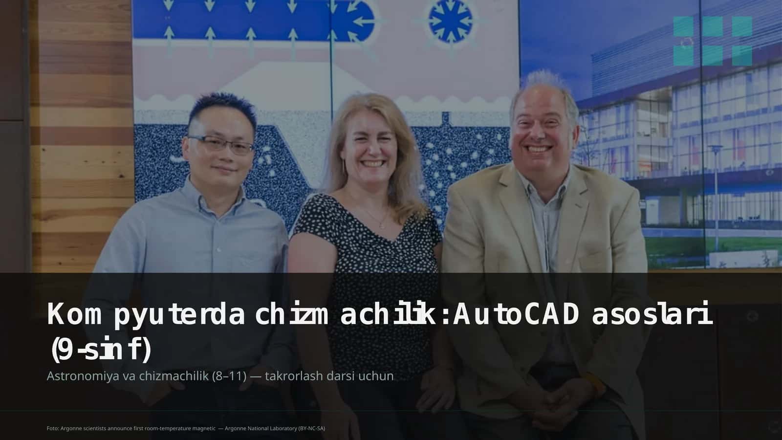 Kompyuterda chizmachilik: AutoCAD asoslari (9-sinf) 1
