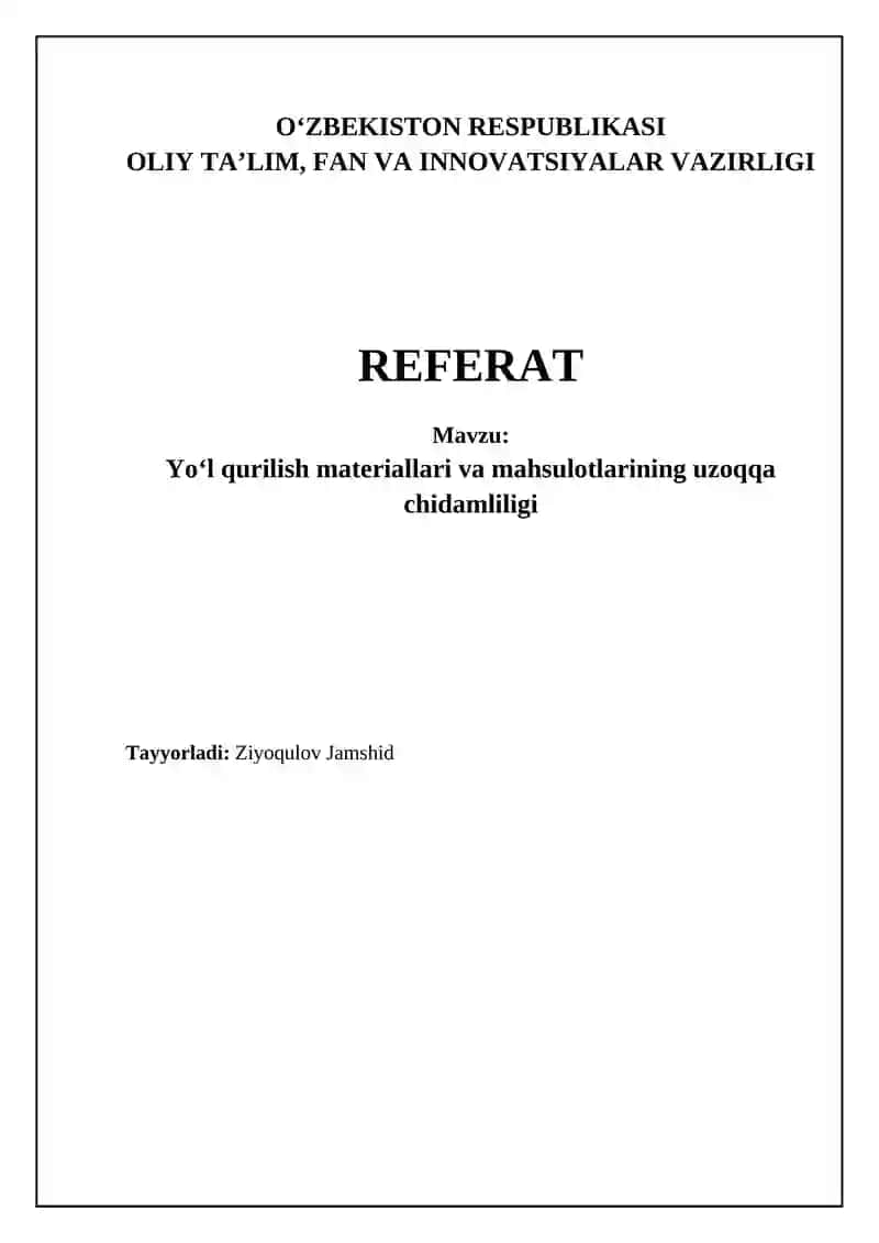 Yo‘l qurilish materiallari va mahsulotlarining uzoqqa chidamliligi