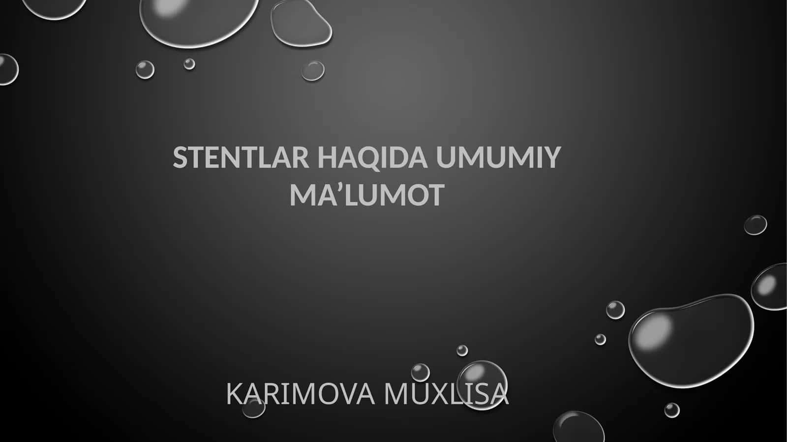 Stentlar haqida umumiy ma’lumot 1