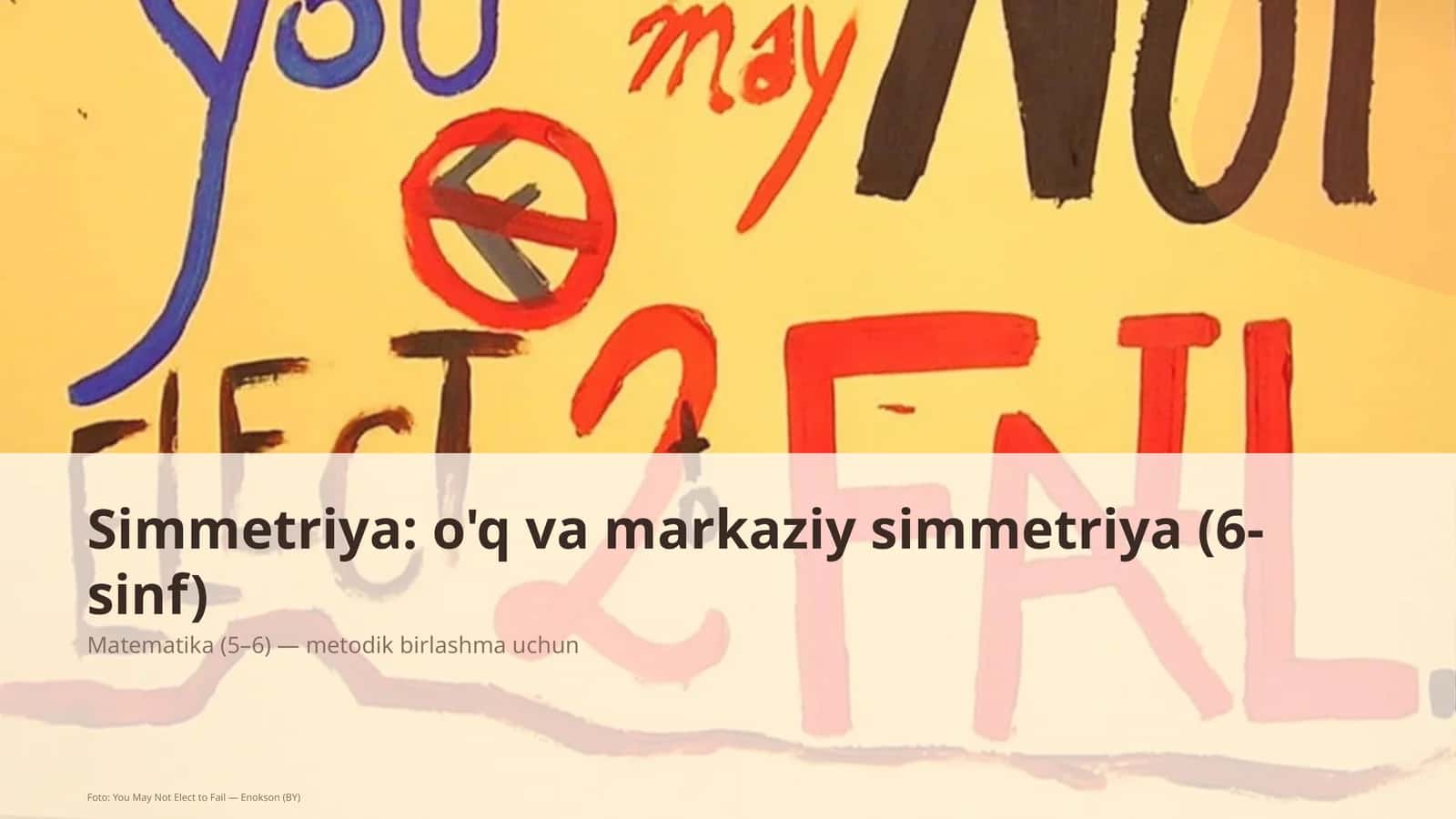 Simmetriya: o'q va markaziy simmetriya (6-sinf) 1