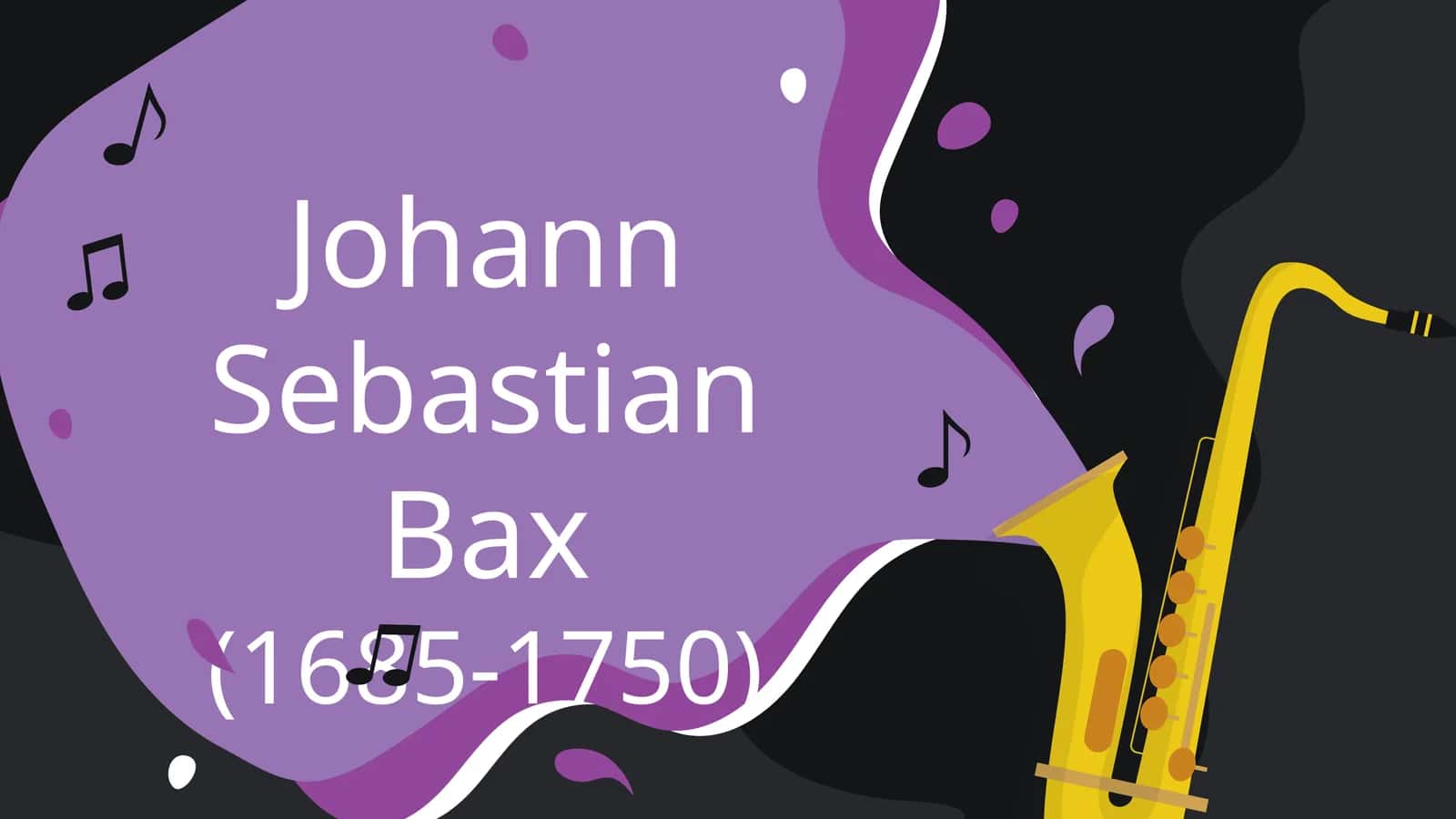 Johann Sebastian Bax (1685-1750) 1