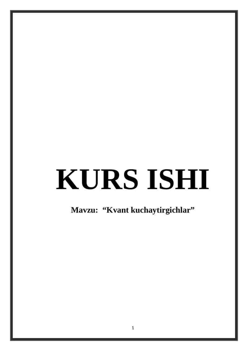 Kvant kuchaytirgichlar. 1