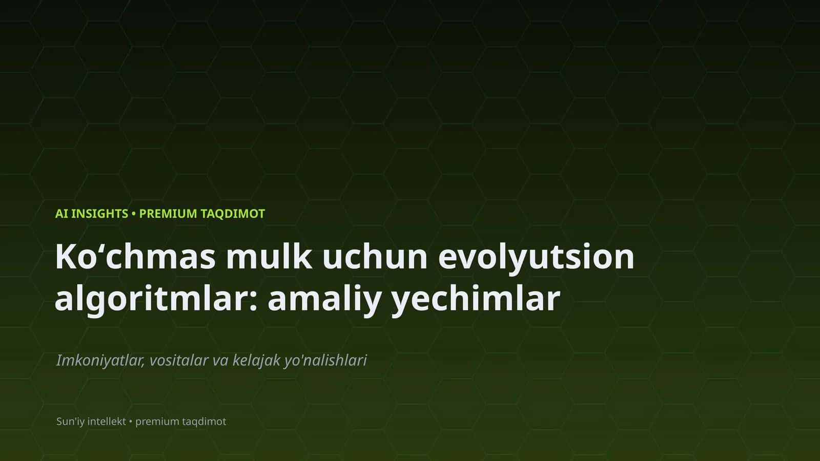 Koʻchmas mulk uchun evolyutsion algoritmlar: amaliy yechimlar 1