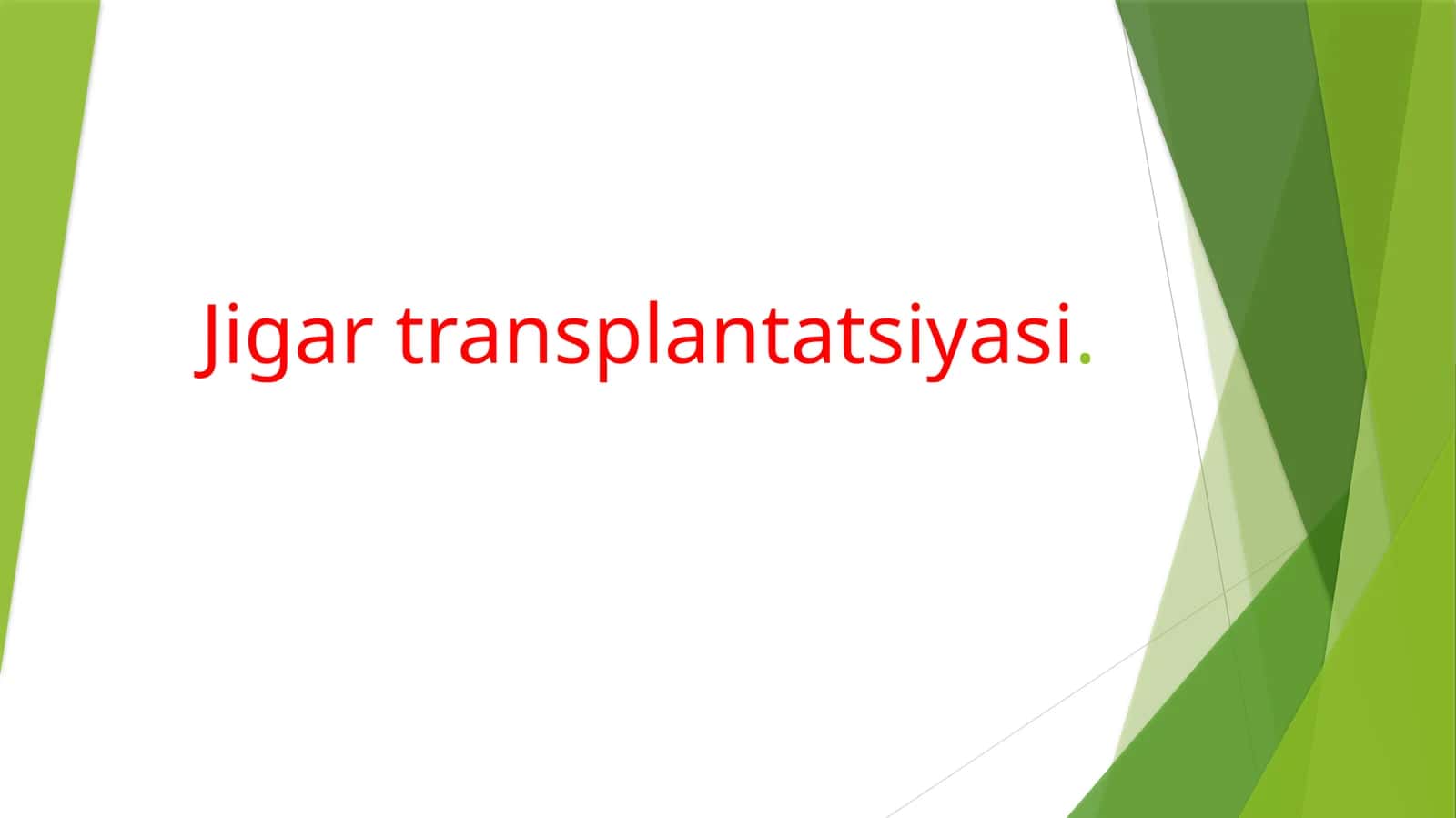 Jigartransplantatsiyasi 1
