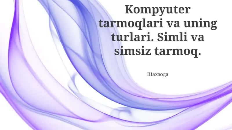 Kompyuter Tarmoqlari va Uning Turlari 1