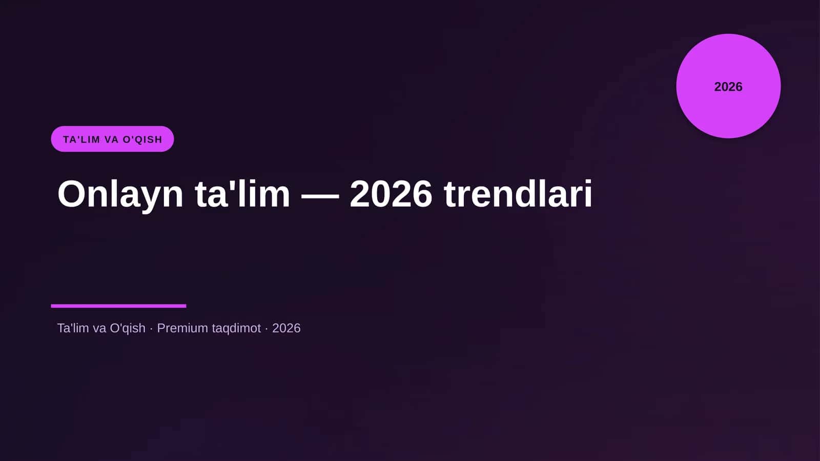 Onlayn ta'lim — 2026 trendlari 1