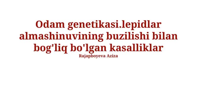 Lepidlar Almashinuvi Buzilishiga Bog'liq Kasalliklar 1