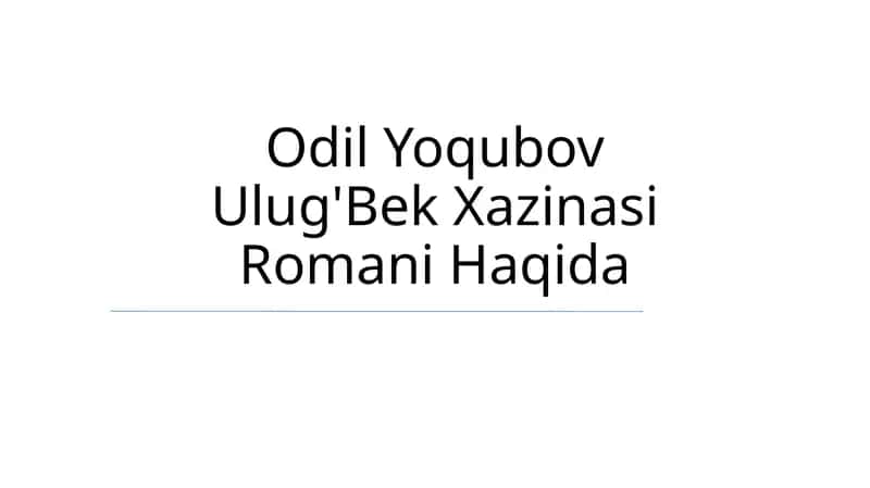 Ulug'Bek Xazinasi Romani Haqida 1