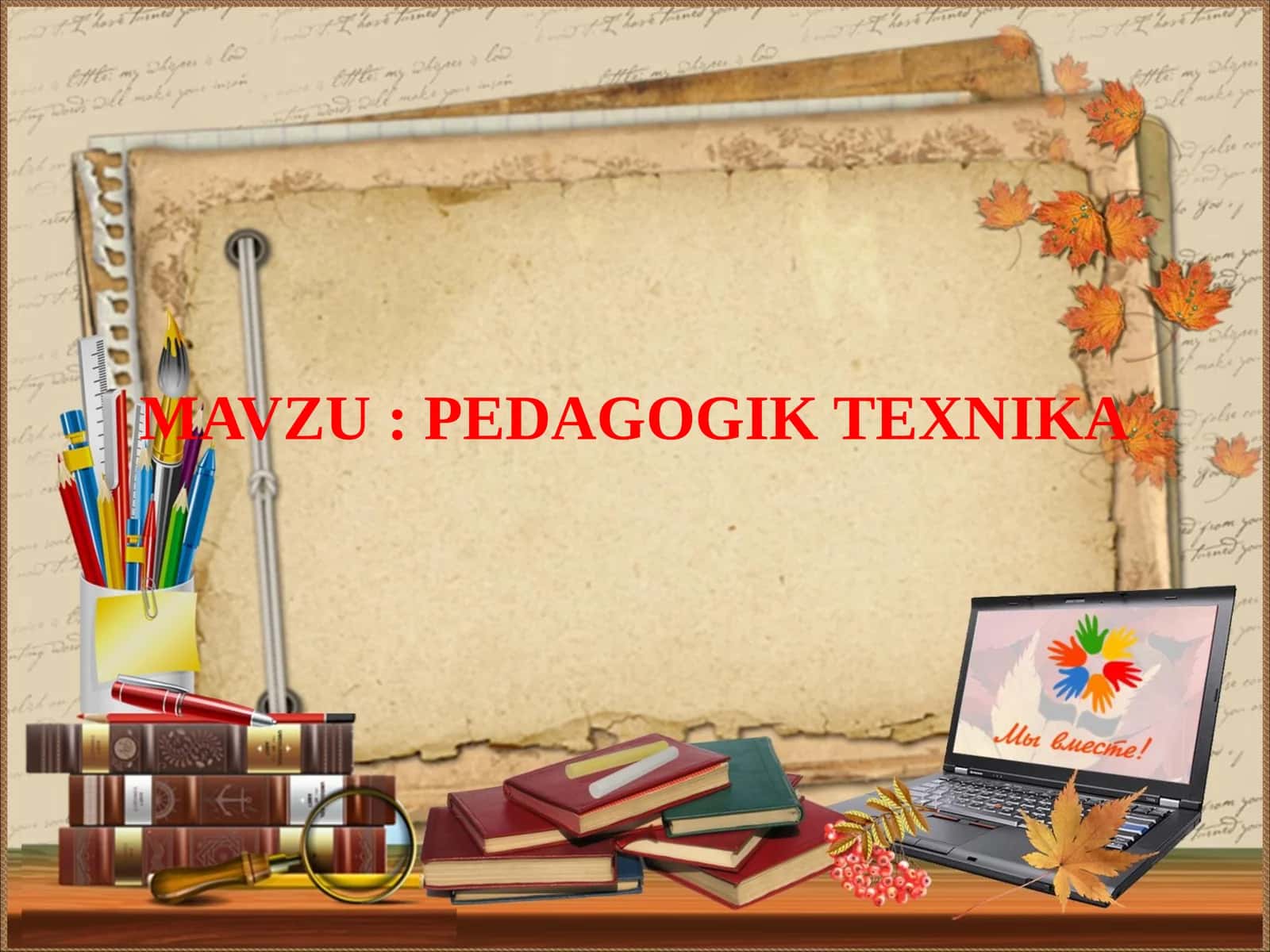 Pedagogik texnika 1
