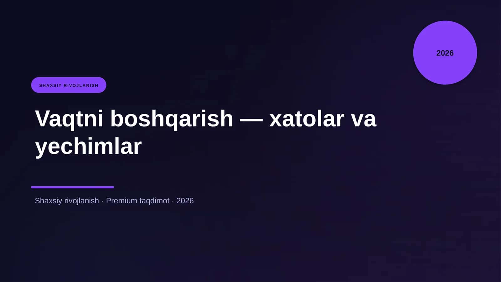 Vaqtni boshqarish — xatolar va yechimlar 1
