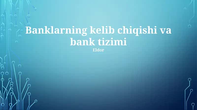 Banklarning kelib chiqishi va bank tizimi 1