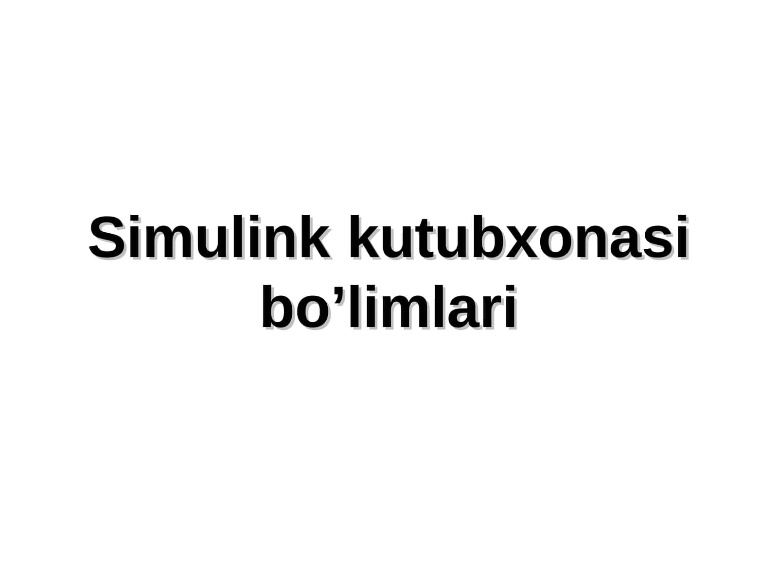 SimuLink blok kutubxonasi 1