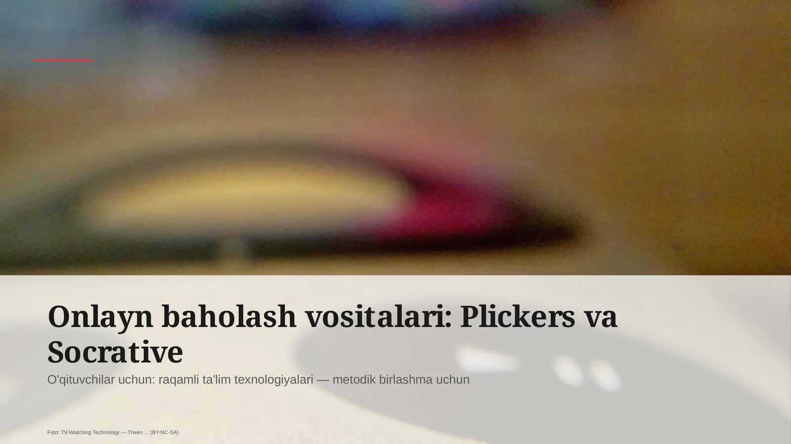 Onlayn baholash vositalari: Plickers va Socrative 1