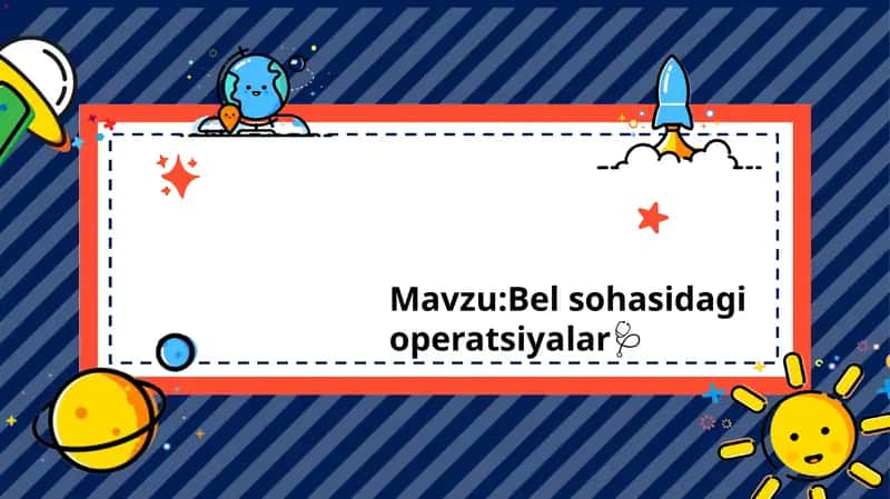 Bel sohasidagi operatsiyalar 1